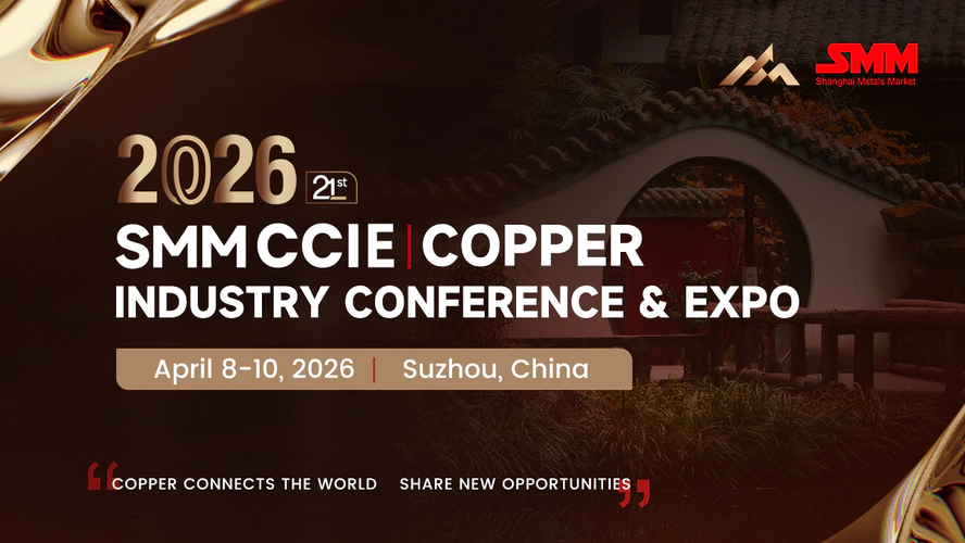 CCIE 2026 (21st) SMM Copper Industry Conference and Expo
